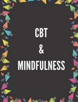 CBT & Mindfulness: Ideal and Perfect Gift CBT and Mindfulness- Best gift for Kids, You, Parents, Wife, Husband, Boyfriend, Girlfriend- Gi