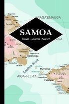 Samoa Travel Journal: Write and Sketch Your Samoa Travels, Adventures and Memories