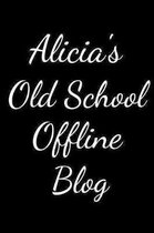 Alicia's Old School Offline Blog