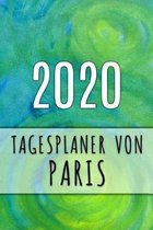 2020 Tagesplaner von Paris: Personalisierter Kalender für 2020 mit deinem Vornamen