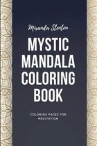 Coloring Pages for Adults- Mystic Mandala Coloring Book