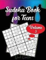 Sudoku Book For Teens Volume 3: Easy to Medium Sudoku Puzzles Including 330 Sudoku Puzzles with Solutions, Great Gift for Teens or Tweens