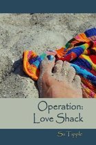 Operation: Love Shack