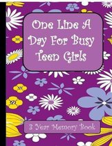 One Line A Day for Busy Teen Girls: 3 Year Memory Book