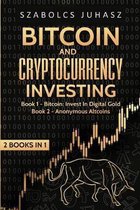 2 Books in 1- Bitcoin and Cryptocurrency Investing