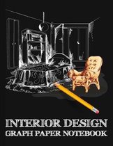 Interior Design Graph Paper Notebook: Squared Paper Grid For Architecture And Interior Designers