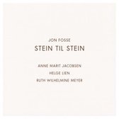 Anne Marit Jacobsen & Ruth Wilhelmine & Helge Lien - Jon Fosse: Stein Til Stein (CD)