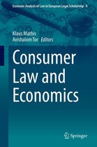 Economic Analysis of Law in European Legal Scholarship 9 - Consumer Law and Economics