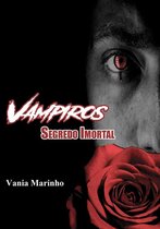 Vampiros : Segredo Imortal