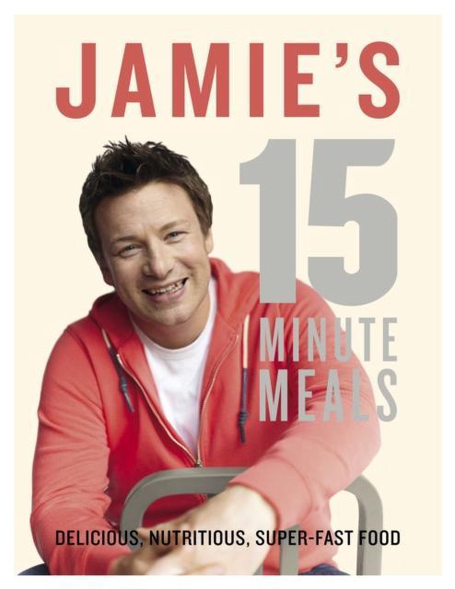Habitat offset zwak Jamies 15-Minute Meals, Jamie Oliver | 9780718157807 | Boeken | bol.com