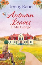 The Mill Grange Series 2 - Autumn Leaves at Mill Grange