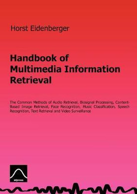 Handbook of Multimedia Information Retrieval 9783848222834 Horst