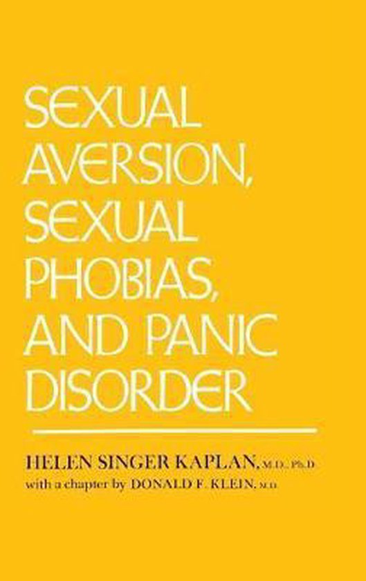 Sexual Aversion And Sexual Phobias And Panic Disorders Helen Singer