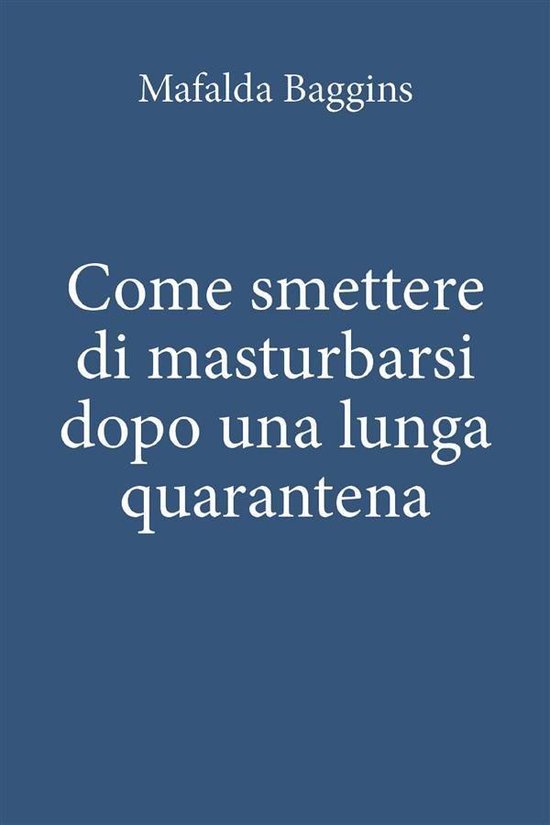 Come smettere di masturbarsi dopo una lunga quarantena - cover