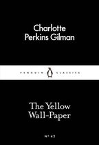 Penguin Little Black Classics - The Yellow Wall-Paper