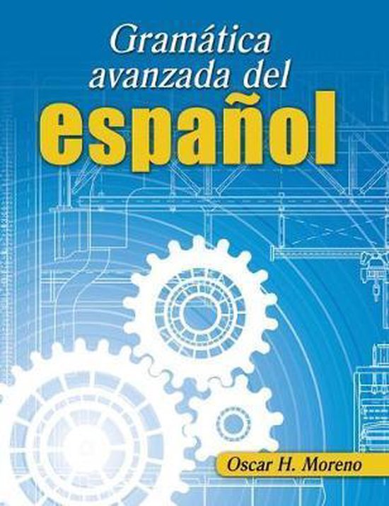 Gramatica avanzada del espanol (Advanced Spanish Grammar ...