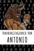 Trainingstagebuch von Antonio: Personalisierter Tagesplaner für dein Fitness- und Krafttraining im Fitnessstudio oder Zuhause