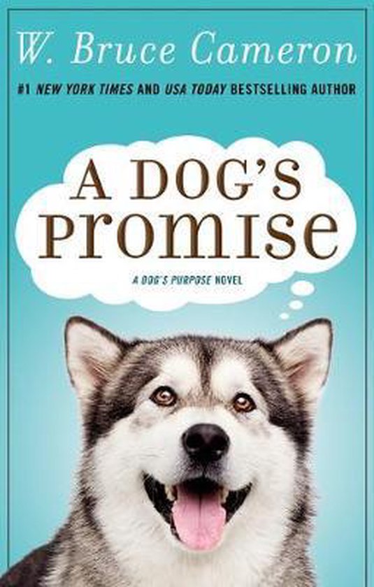 A Dog's Promise Dog's Purpose, 3 - cover