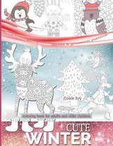 Cute winter coloring book for adults and older children: Cute animals cozy winter quotes and geometric patterns