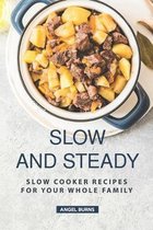 Slow and Steady: Slow Cooker Recipes for Your Whole Family