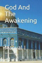 God And The Awakening: Manual I