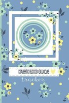 Diabetic Blood Glucose Tracker: Cute Floral Diabetic Weekly Blood Sugar For Women - Pretty Glucose and Insulin Tracker Health Record Book - 100 Weeks