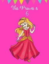 This Princess is 6