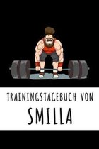 Trainingstagebuch von Smilla: Personalisierter Tagesplaner f�r dein Fitness- und Krafttraining im Fitnessstudio oder Zuhause