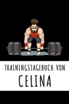Trainingstagebuch von Celina: Personalisierter Tagesplaner f�r dein Fitness- und Krafttraining im Fitnessstudio oder Zuhause