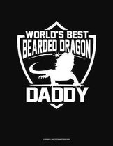 World's Best Bearded Dragon Daddy