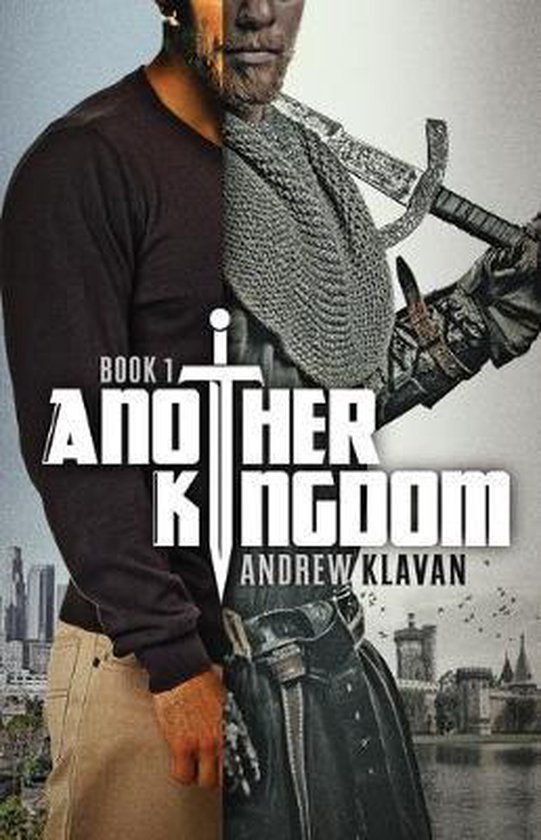De kaft van het boek 'Another Kingdom' toont een man, half in moderne kleding en half in middeleeuws harnas, met een zwaard.