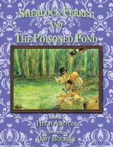 Sherlock Ferret- Sherlock Ferret and the Poisoned Pond