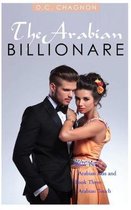 The Arabian Billionaire, Book Two and Book Three (Billionaire Romance Series)