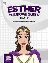Esther: The Brave Queen (Pre-K)