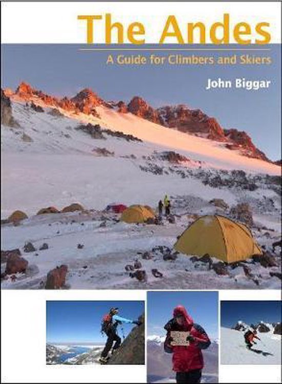 The Andes A guide for climbers and skiers - cover
