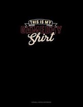 This Is My Gameday Shirt: Cornell Notes Notebook