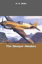 The Sleeper Awakes