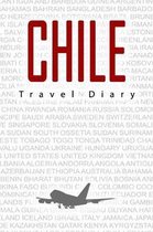 Chile Travel Diary: Travel and vacation diary for Chile. A logbook with important pre-made pages and many free sites for your travel memor