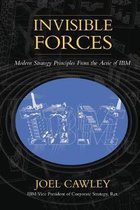 Invisible Forces: Modern strategy principles from the aerie of IBM