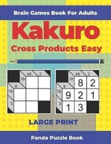 Brain Games Book For Adults - Kakuro Cross Products Easy - Large Print