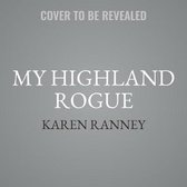 My Highland Rogue: A Highland Fling Novel