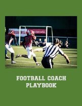 Football Coach Playbook: 2019-2020 Youth Coaching Notebook Blank Field Pages Calendar Game Statistics Roster Strategy Play Organizer, Ref Calli