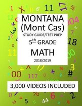 5th Grade MONTANA Mont Cas, 2019 MATH, Test Prep: : 5th Grade MONTANA COMPREHENSIVE ASSESSMENT SYSTEM TEST 2019 MATH Test Prep/Study Guide