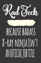 Rad Tech, Because Badass X-Ray Ninja Isn'T An Official Job Title