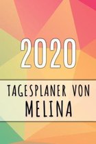 2020 Tagesplaner von Melina: Personalisierter Kalender für 2020 mit deinem Vornamen