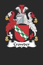 Crowder: Crowder Coat of Arms and Family Crest Notebook Journal (6 x 9 - 100 pages)