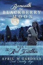 Beneath the Blackberry Moon