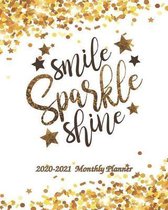 Smile Sparkle Shine 2020-2021 Monthly Planner: 2 Year Pretty Simple Calendar Planner with Holidays - 24 Months Planner and Calendar, Monthly Calendar