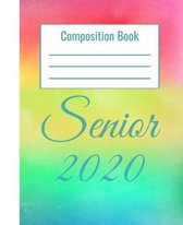 Composition Book Senior 2020: Graduate With Multi Colored Background