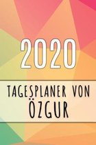 2020 Tagesplaner von �zgur: Personalisierter Kalender f�r 2020 mit deinem Vornamen
